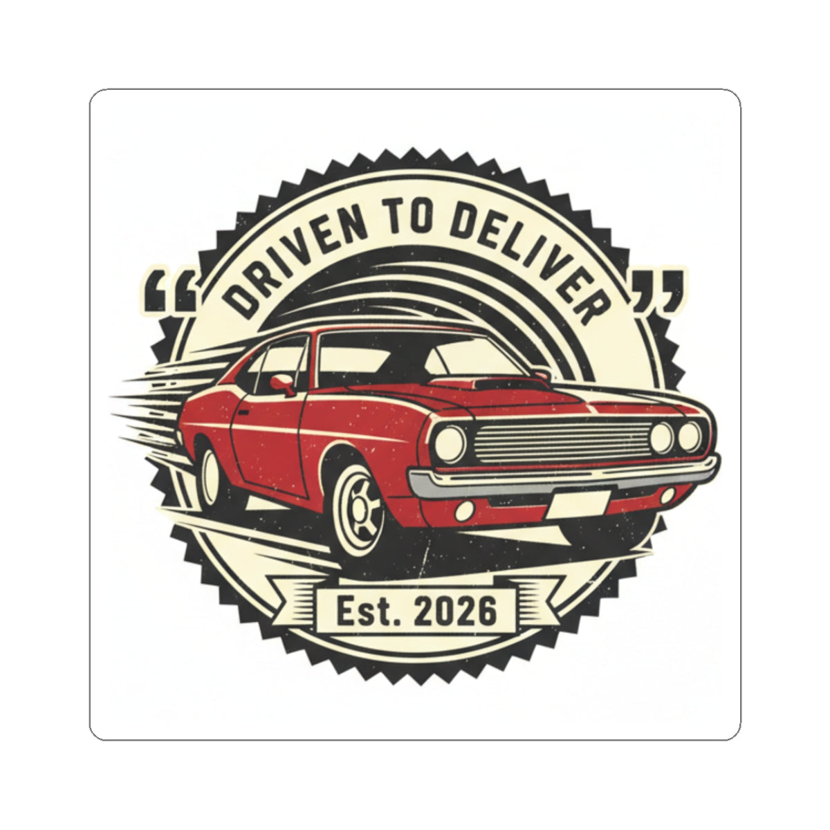 Vintage Muscle Car Sticker | Retro Auto Decal | Driven to Deliver Co